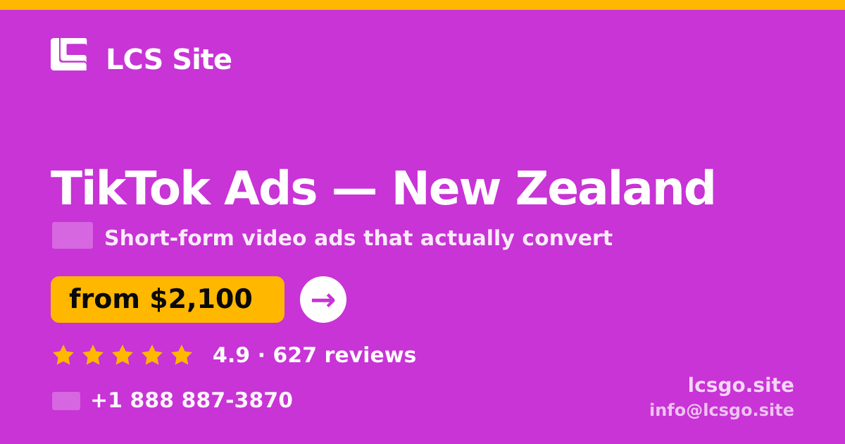 TikTok Ads in New Zealand — from $2,100/mo, rated 4.9/5 by 627 clients. LCS Site.