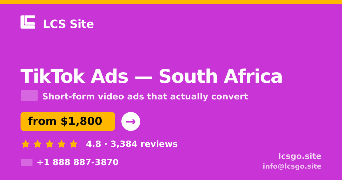 TikTok Ads in South Africa — from $1,800/mo, rated 4.8/5 by 3384 clients. LCS Site.