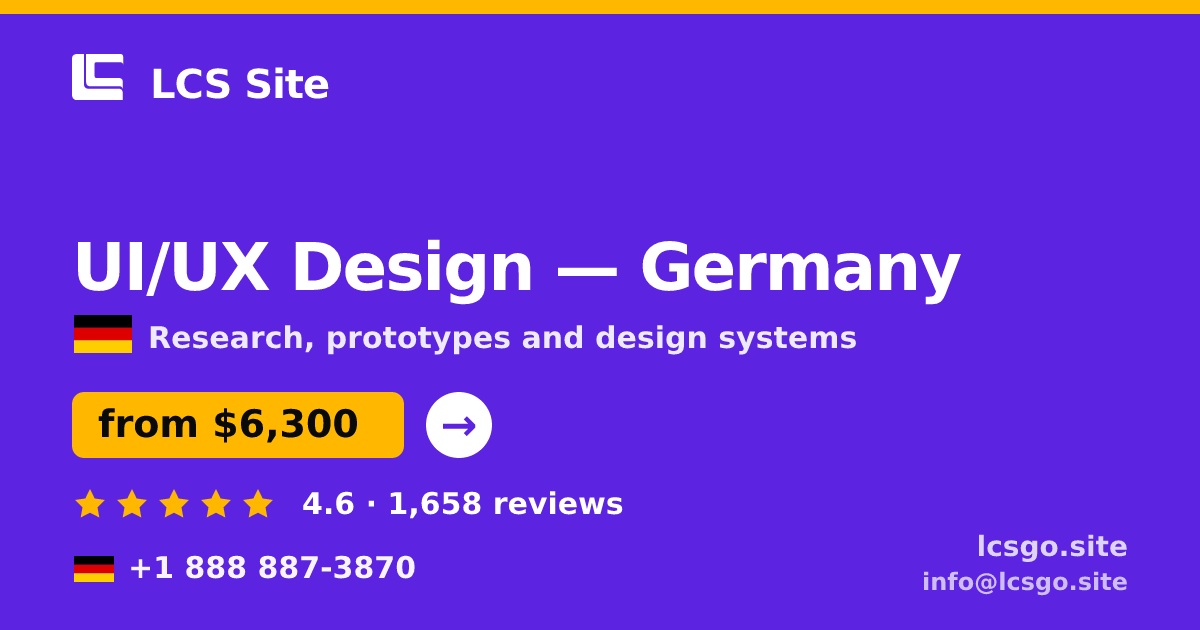 UI/UX Design in Germany — from $6,300, rated 4.6/5 by 1658 clients. LCS Site.