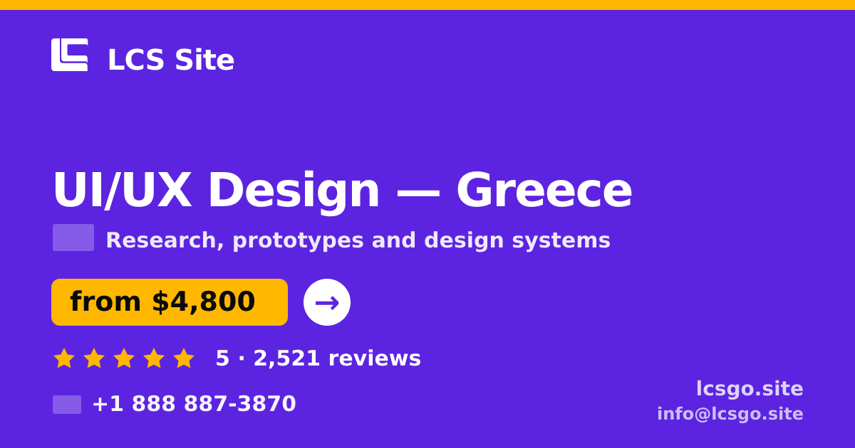 UI/UX Design in Greece — from $4,800, rated 5/5 by 2521 clients. LCS Site.