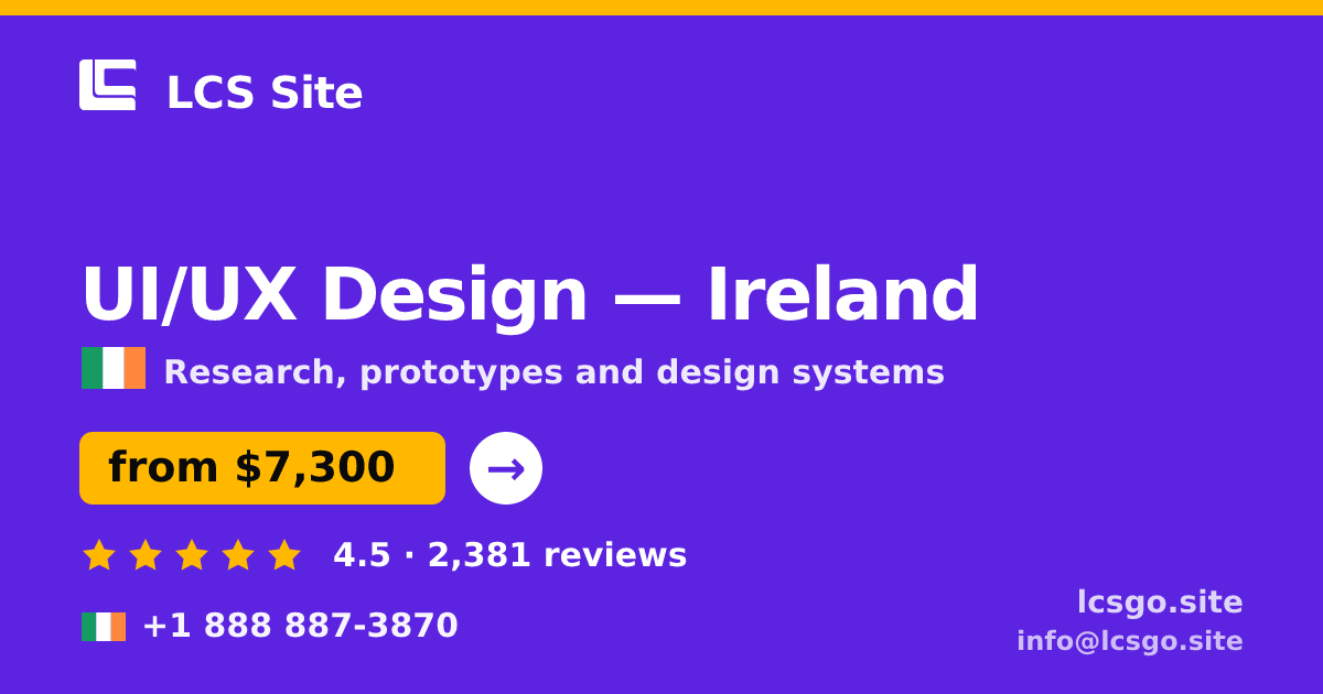 UI/UX Design in Ireland — from $7,300, rated 4.5/5 by 2381 clients. LCS Site.