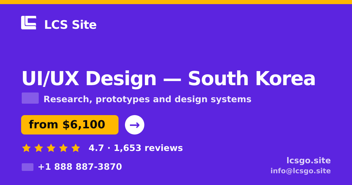 UI/UX Design in South Korea — from $6,100, rated 4.7/5 by 1653 clients. LCS Site.