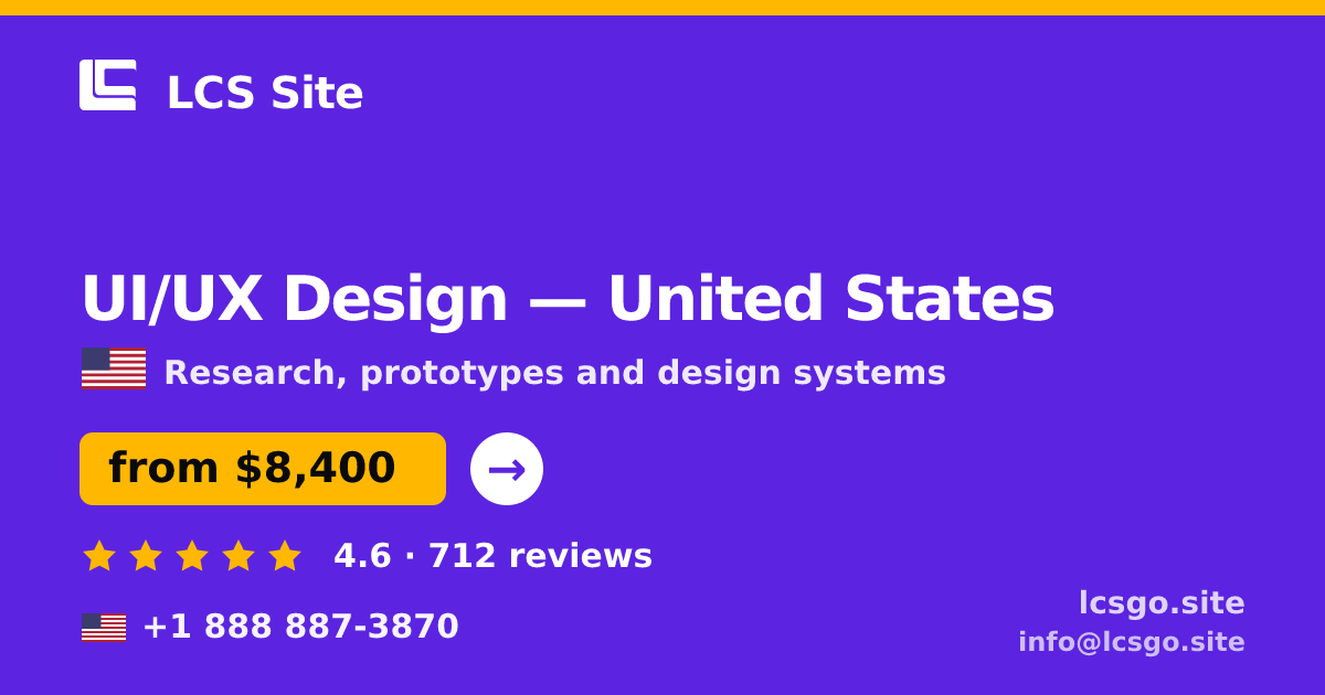 UI/UX Design in United States — from $8,400, rated 4.6/5 by 712 clients. LCS Site.