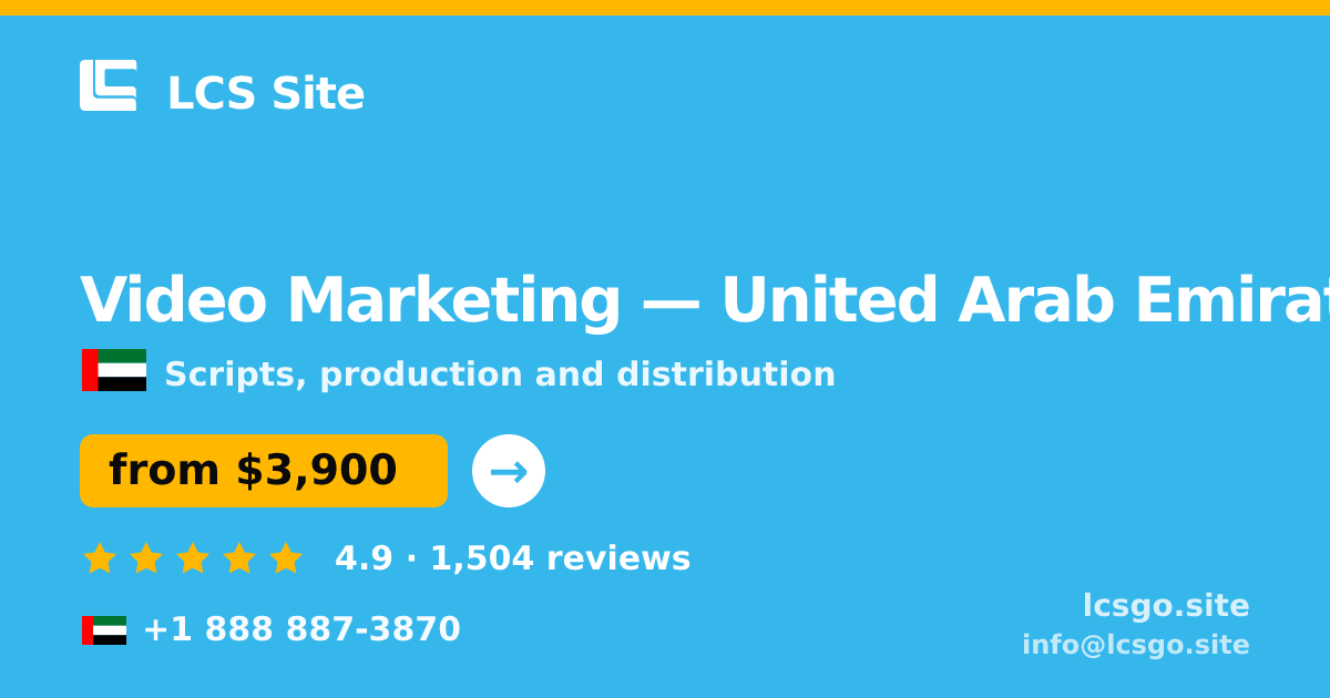Video Marketing in United Arab Emirates — from $3,900, rated 4.9/5 by 1504 clients. LCS Site.