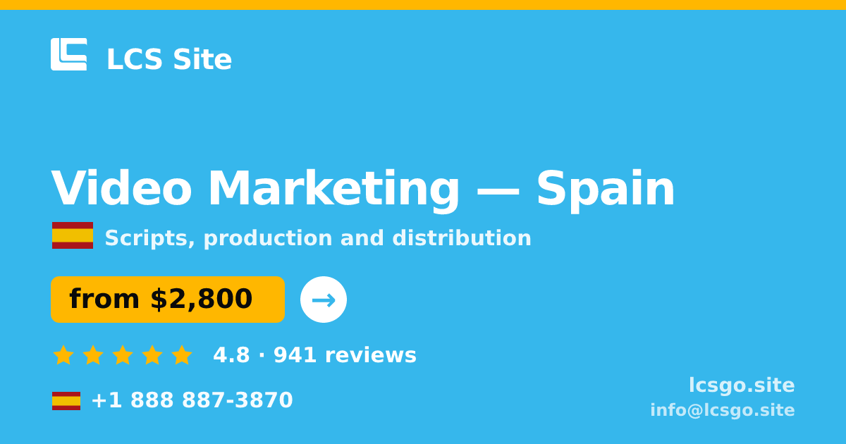 Video Marketing in Spain — from $2,800, rated 4.8/5 by 941 clients. LCS Site.