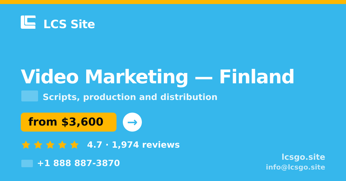 Video Marketing in Finland — from $3,600, rated 4.7/5 by 1974 clients. LCS Site.