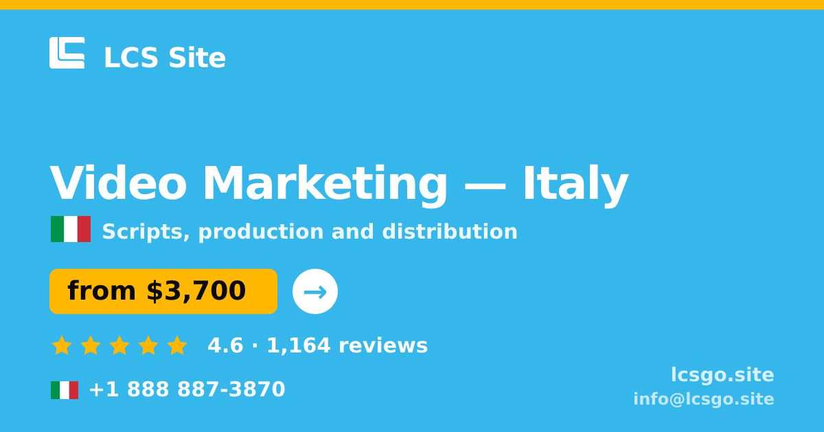 Video Marketing in Italy — from $3,700, rated 4.6/5 by 1164 clients. LCS Site.