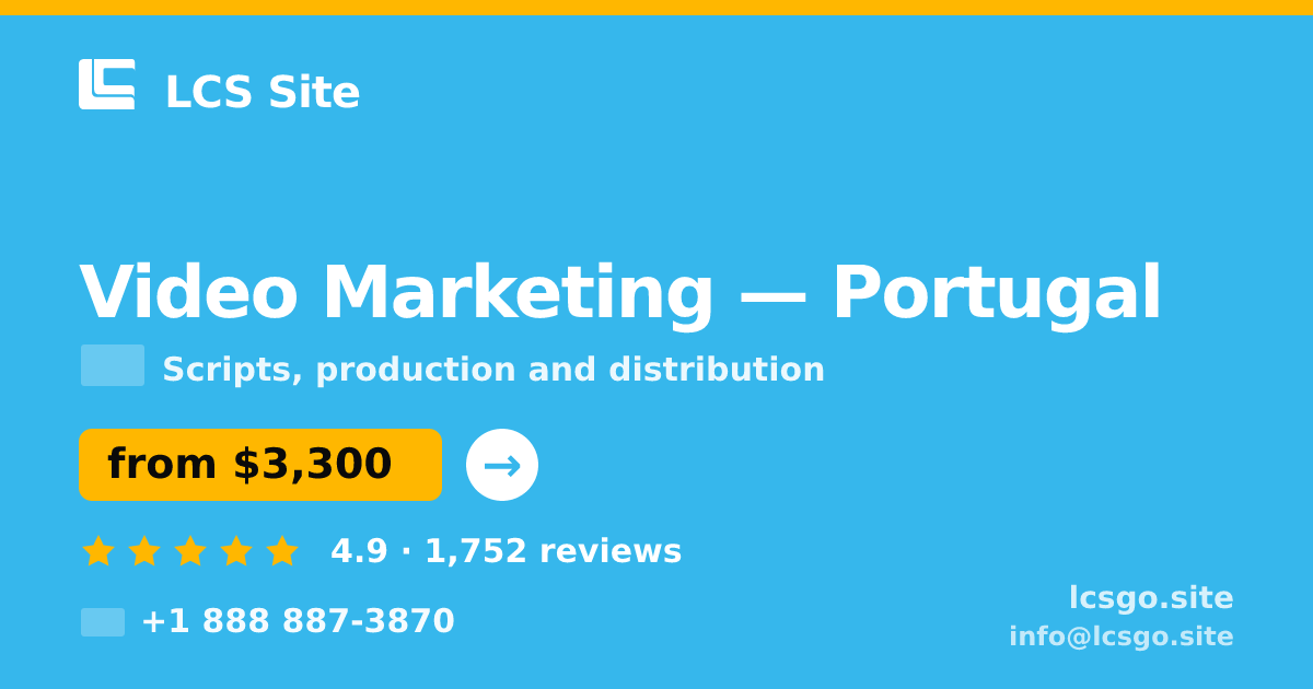 Video Marketing in Portugal — from $3,300, rated 4.9/5 by 1752 clients. LCS Site.