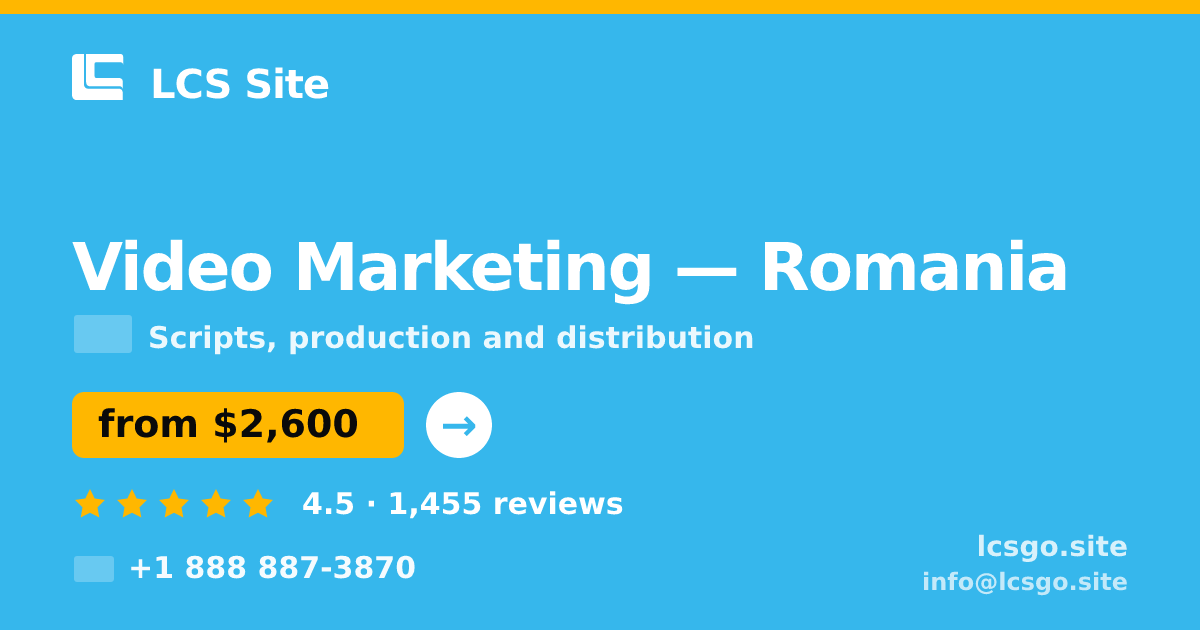 Video Marketing in Romania — from $2,600, rated 4.5/5 by 1455 clients. LCS Site.