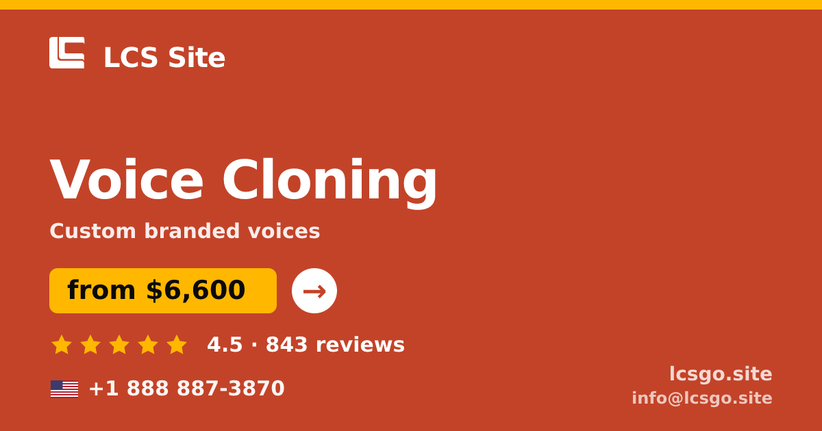 Voice Cloning in the USA — from $6,600, rated 4.5/5 by 843 clients. LCS Site.