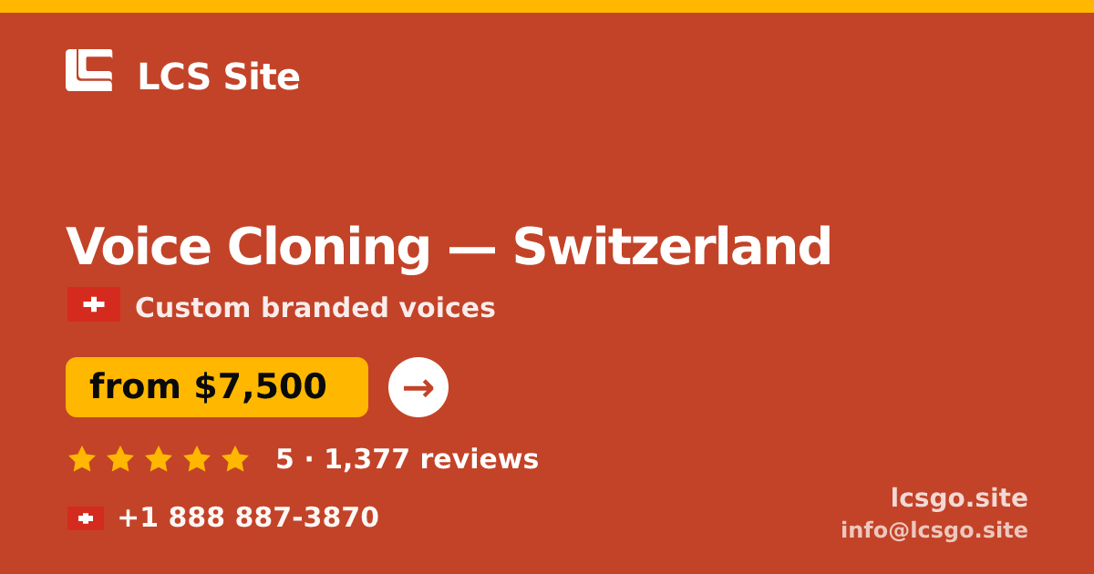 Voice Cloning in Basel — from $7,000, rated 4.7/5 by 1045 clients. LCS Site.