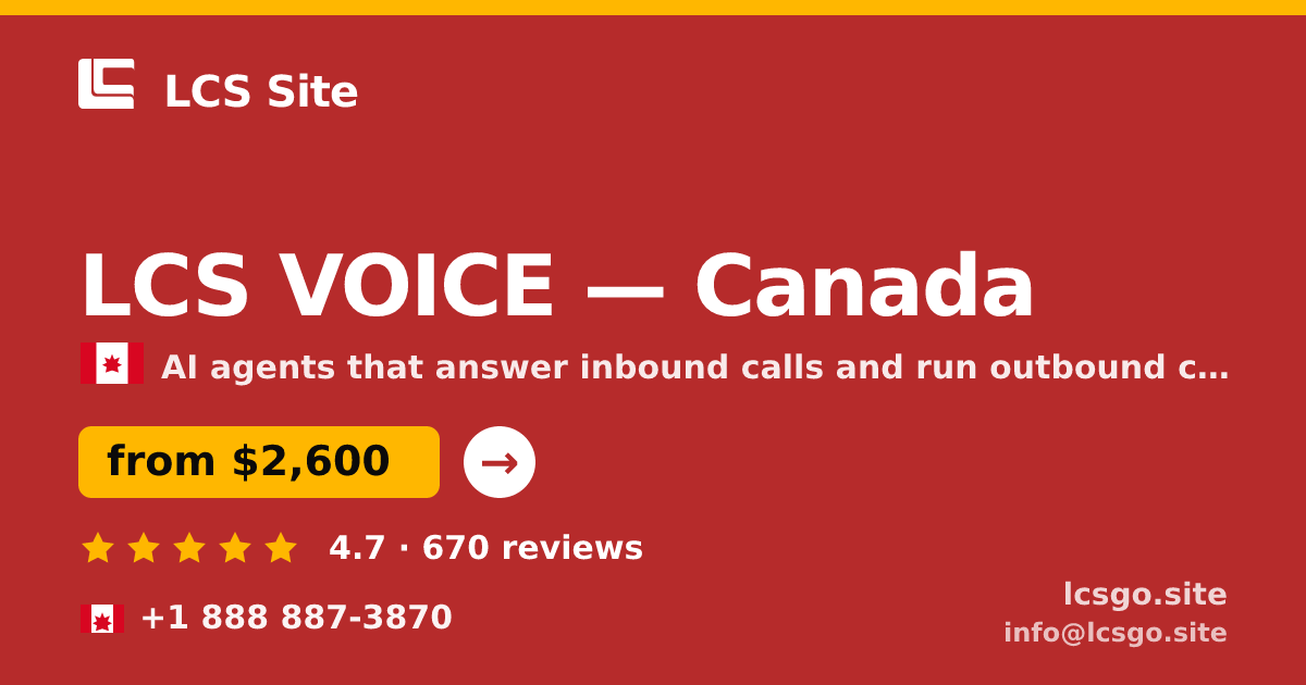 LCS VOICE in Canada — from $2,600/mo, rated 4.7/5 by 670 clients. LCS Site.