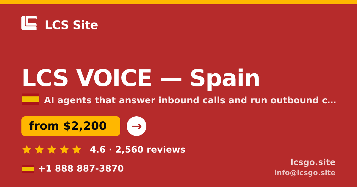 LCS VOICE in Spain — from $2,200/mo, rated 4.6/5 by 2560 clients. LCS Site.