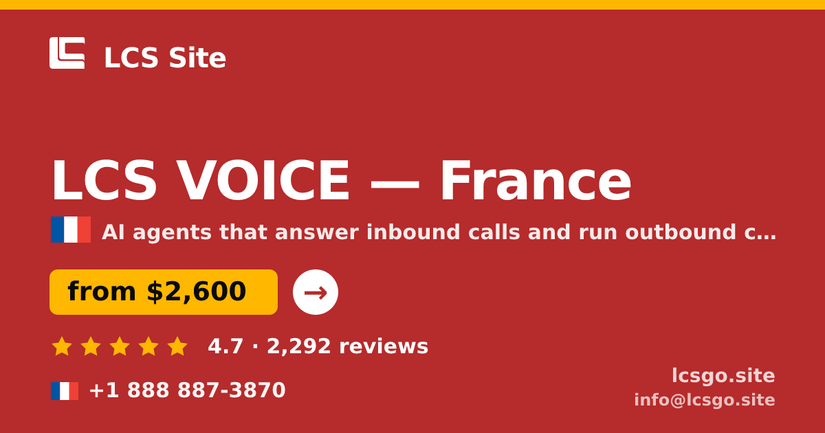 LCS VOICE in France — from $2,600/mo, rated 4.7/5 by 2292 clients. LCS Site.