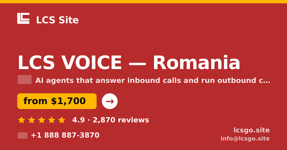 LCS VOICE in Romania — from $1,700/mo, rated 4.9/5 by 2870 clients. LCS Site.