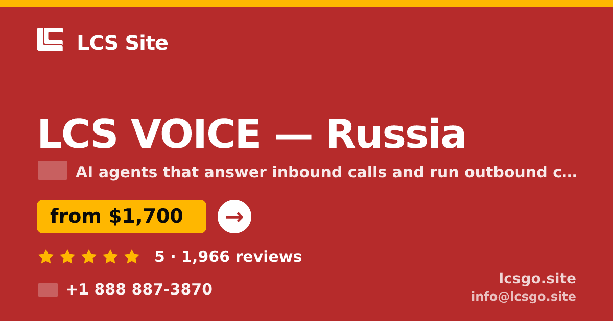 LCS VOICE in Russia — from $1,700/mo, rated 5/5 by 1966 clients. LCS Site.