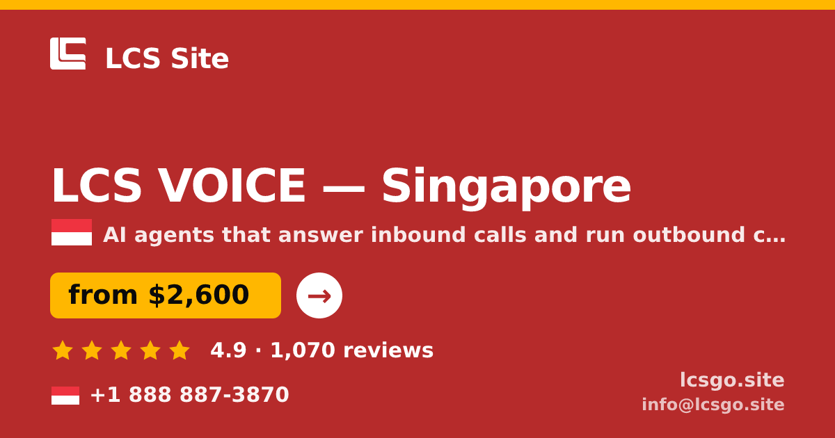LCS VOICE in Singapore — from $2,600/mo, rated 4.9/5 by 1070 clients. LCS Site.
