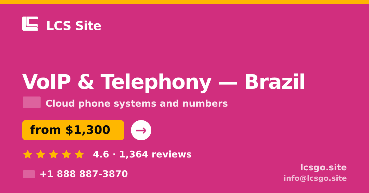 VoIP & Telephony in Brazil — from $1,300/mo, rated 4.6/5 by 1364 clients. LCS Site.