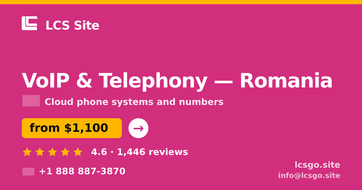 VoIP & Telephony in Romania — from $1,100/mo, rated 4.6/5 by 1446 clients. LCS Site.