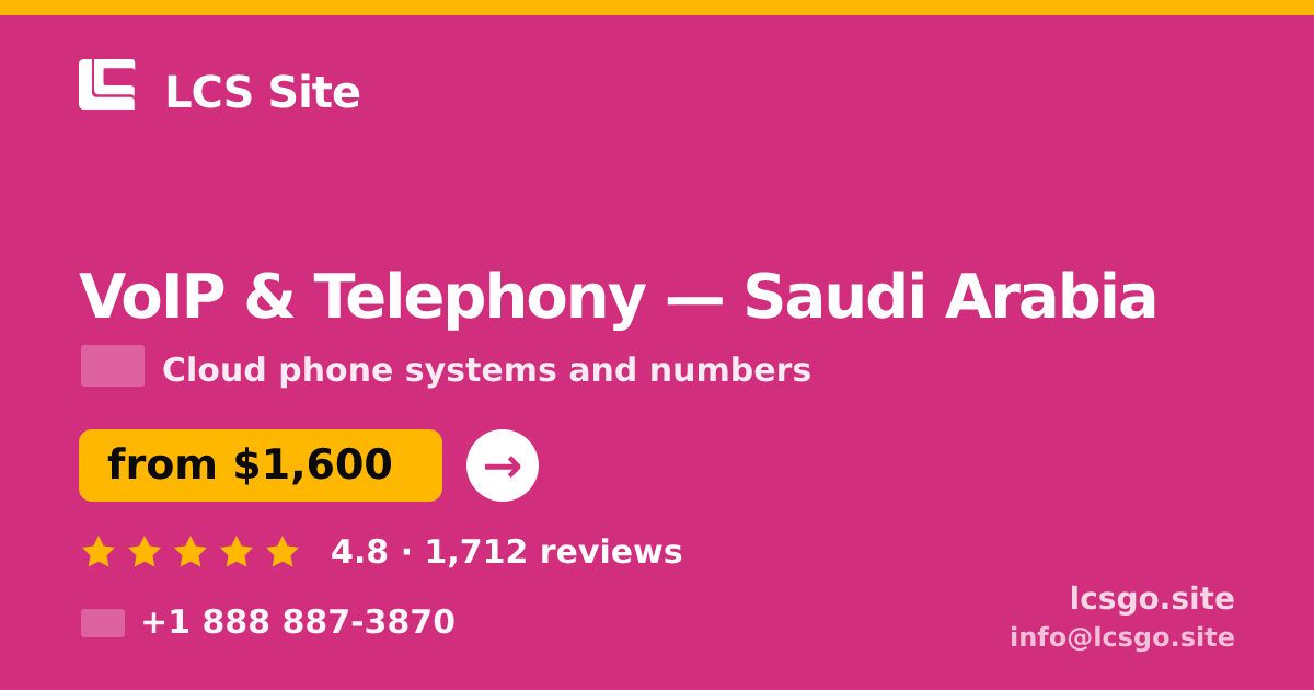 VoIP & Telephony in Riyadh — from $2,000/mo, rated 4.7/5 by 3094 clients. LCS Site.
