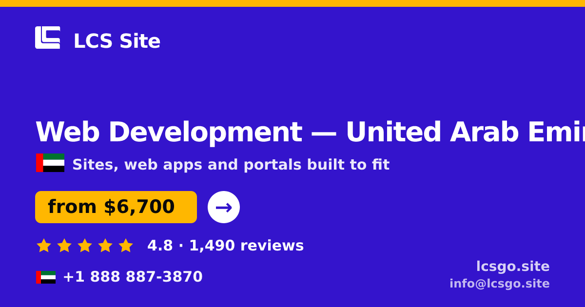 Web Development in United Arab Emirates — from $6,700, rated 4.8/5 by 1490 clients. LCS Site.