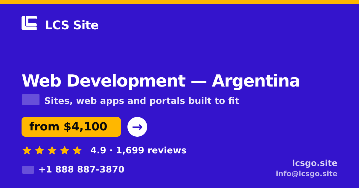 Web Development in Argentina — from $4,100, rated 4.9/5 by 1699 clients. LCS Site.