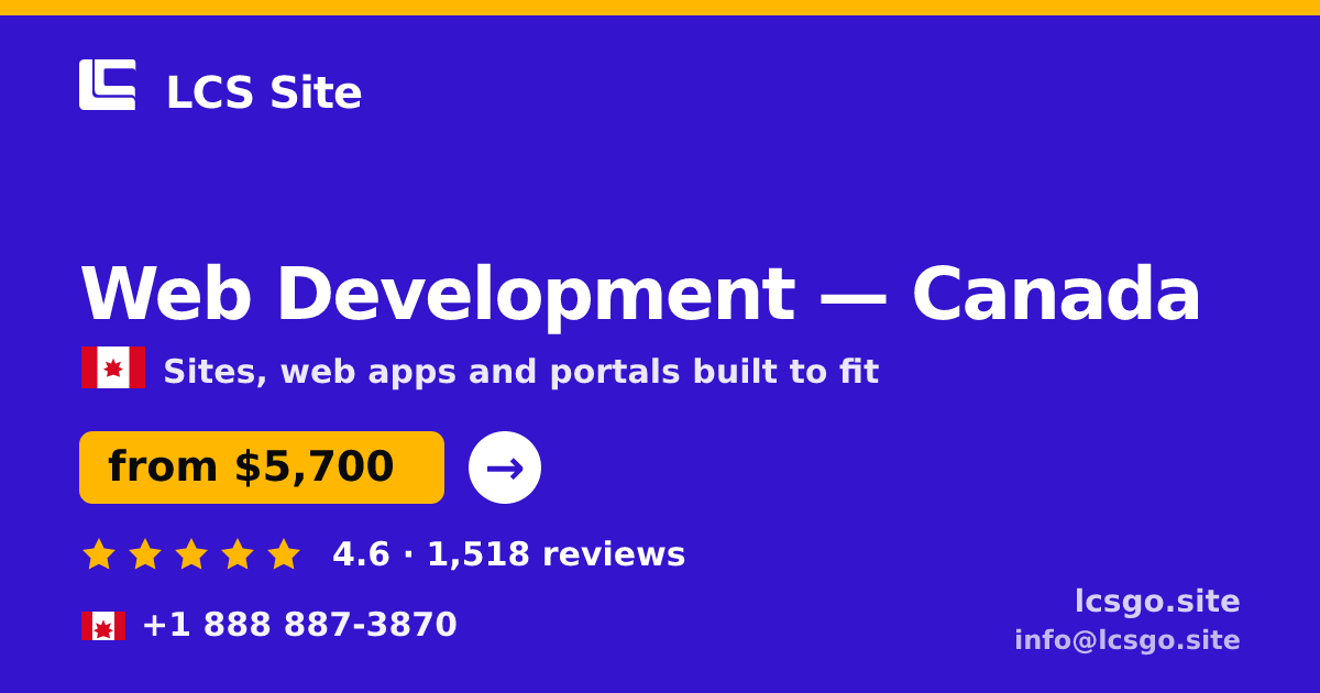 Web Development in Canada — from $5,700, rated 4.6/5 by 1518 clients. LCS Site.