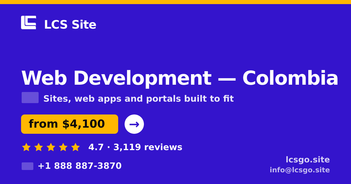 Web Development in Colombia — from $4,100, rated 4.7/5 by 3119 clients. LCS Site.
