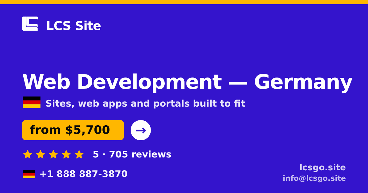 Web Development in Germany — from $5,700, rated 5/5 by 705 clients. LCS Site.