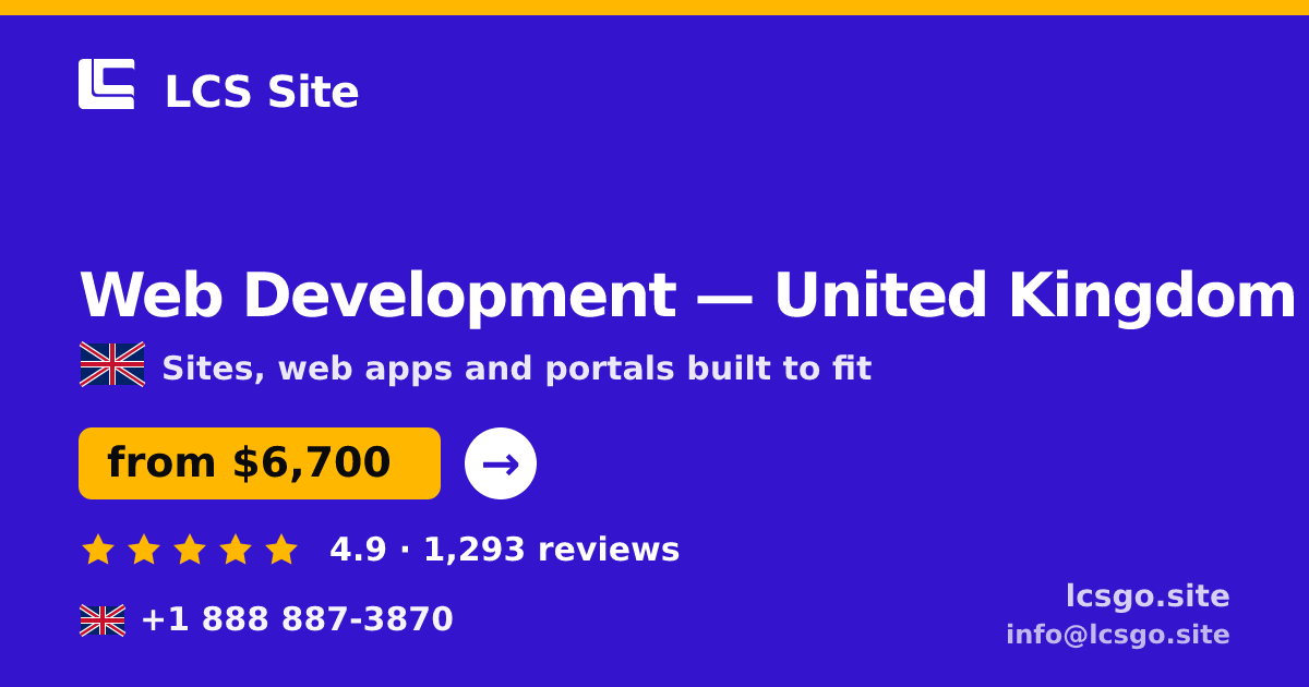 Web Development in United Kingdom — from $6,700, rated 4.9/5 by 1293 clients. LCS Site.