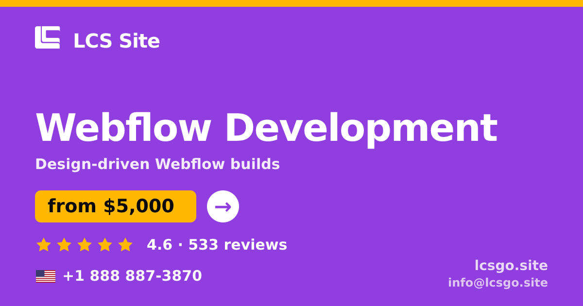 Webflow Development in the USA — from $5,000, rated 4.6/5 by 533 clients. LCS Site.
