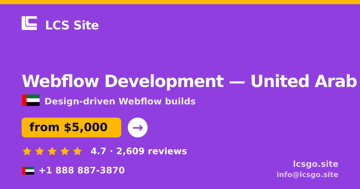 Webflow Development in United Arab Emirates — from $5,000, rated 4.7/5 by 2609 clients. LCS Site.