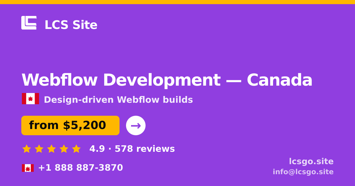 Webflow Development in Canada — from $5,200, rated 4.9/5 by 578 clients. LCS Site.