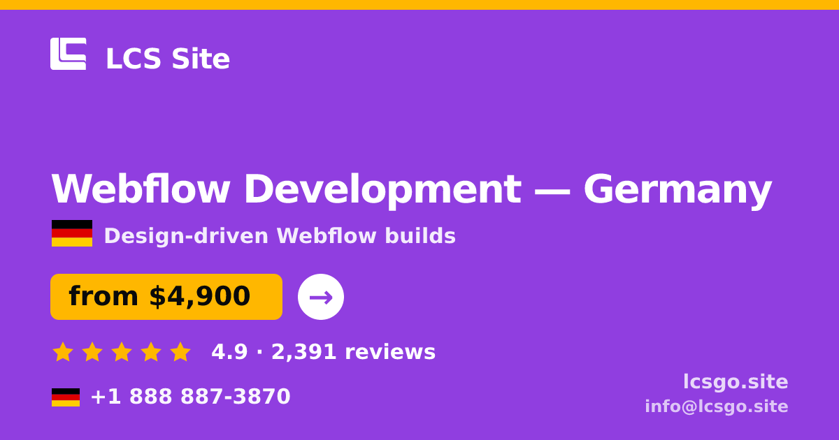 Webflow Development in Germany — from $4,900, rated 4.9/5 by 2391 clients. LCS Site.