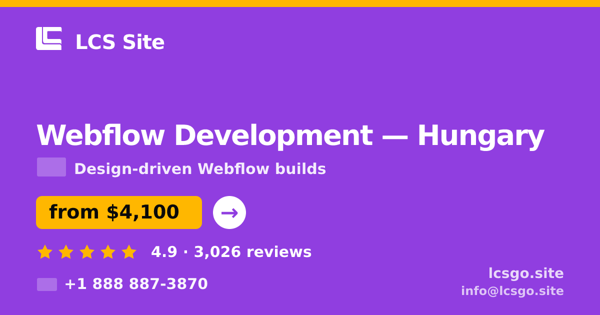 Webflow Development in Hungary — from $4,100, rated 4.9/5 by 3026 clients. LCS Site.