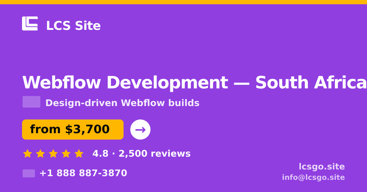 Webflow Development in South Africa — from $3,700, rated 4.8/5 by 2500 clients. LCS Site.