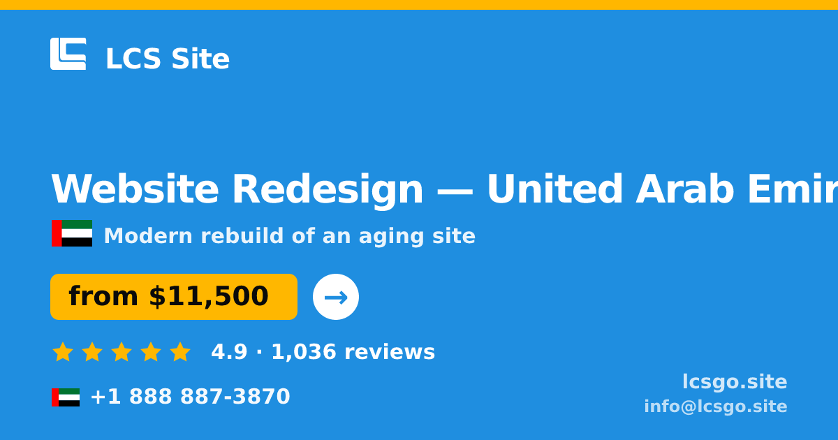 Website Redesign in United Arab Emirates — from $11,500, rated 4.9/5 by 1036 clients. LCS Site.