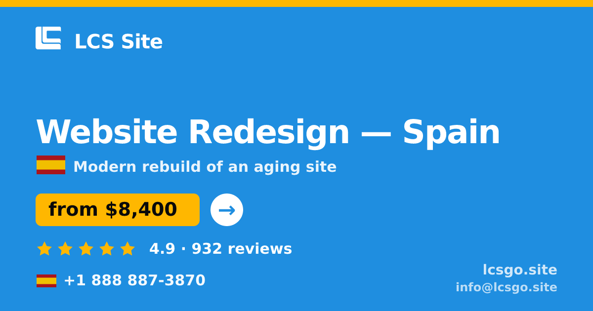 Website Redesign in Spain — from $8,400, rated 4.9/5 by 932 clients. LCS Site.