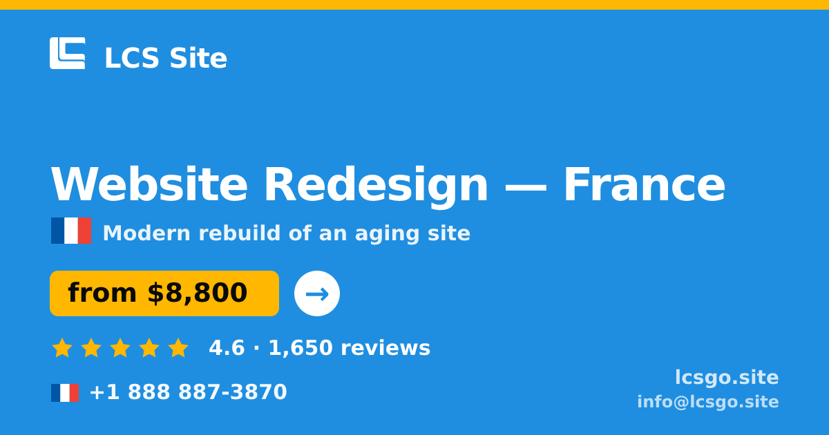 Website Redesign in Paris — from $9,200, rated 4.8/5 by 2602 clients. LCS Site.