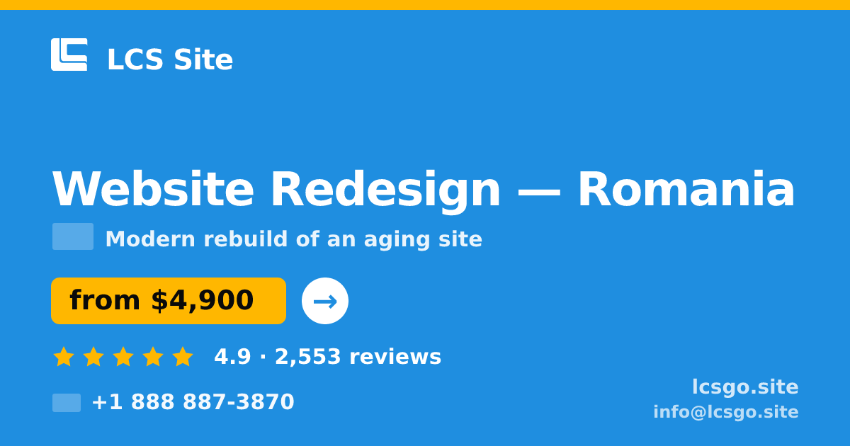 Website Redesign in Romania — from $4,900, rated 4.9/5 by 2553 clients. LCS Site.