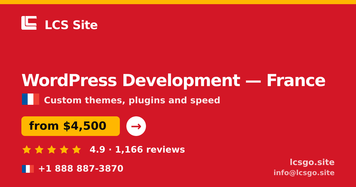 WordPress Development in France — from $4,500, rated 4.9/5 by 1166 clients. LCS Site.