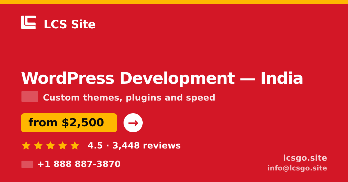 WordPress Development in India — from $2,500, rated 4.5/5 by 3448 clients. LCS Site.