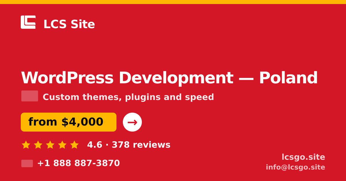WordPress Development in Poland — from $4,000, rated 4.6/5 by 378 clients. LCS Site.