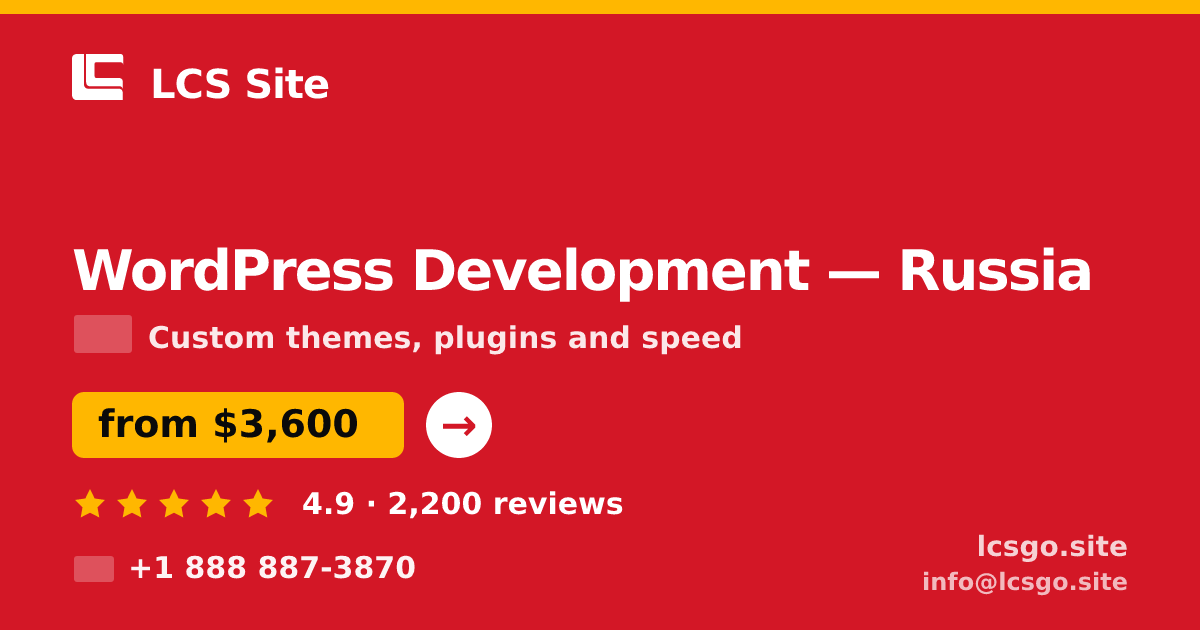 WordPress Development in Russia — from $3,600, rated 4.9/5 by 2200 clients. LCS Site.